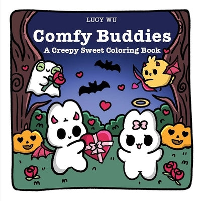 Comfy Buddies: A Creepy Sweet Coloring Book by Wu, Lucy