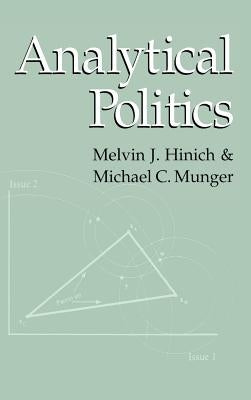 Analytical Politics by Hinich, Melvin J.