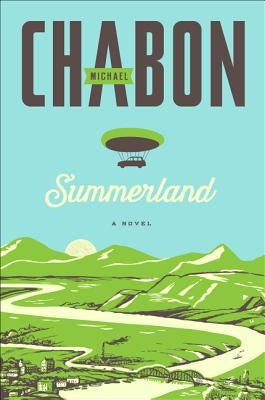 Summerland by Chabon, Michael