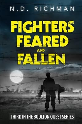 Fighters, Feared and Fallen by Richman, N. D.
