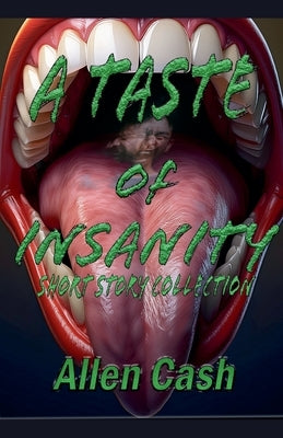 A Taste of Insanity by Cash, Allen