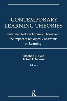 Contemporary Learning Theories: Volume II: Instrumental Conditioning Theory and the Impact of Biological Constraints on Learning by Klein, Stephen B.