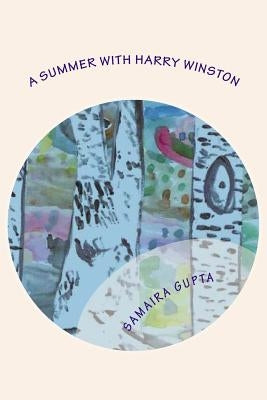 A Summer with Harry Winston by Gupta, Samaira