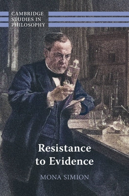 Resistance to Evidence by Simion, Mona