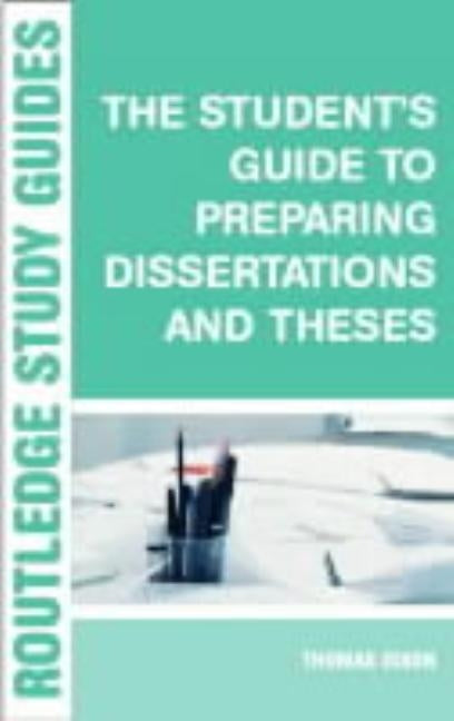 The Student's Guide to Preparing Dissertations and Theses by Allison, Brian