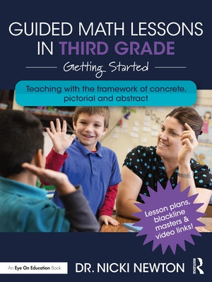 Guided Math Lessons in Third Grade: Getting Started by Newton, Nicki