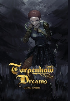 Torpenhow Dreams, Level 3: Is life a game, and are we but players? by Parry, Luke