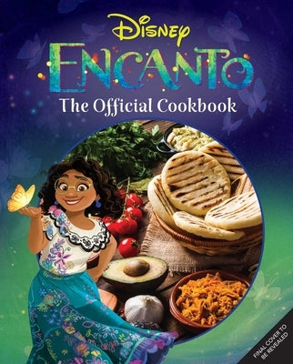 Encanto: The Official Cookbook by Insight Editions