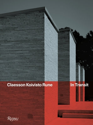 Claesson Koivisto Rune: In Transit by Kjellin, Gustaf