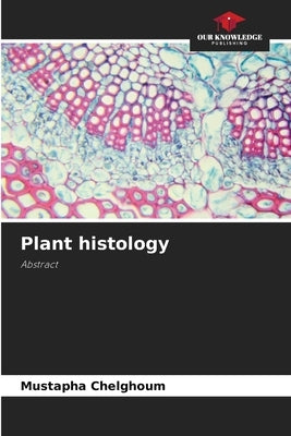 Plant histology by Chelghoum, Mustapha