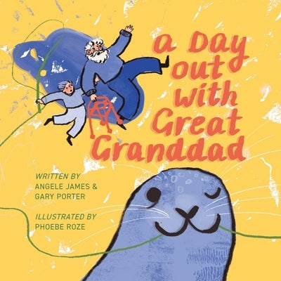 A Day Out with Great Granddad by James, Angele