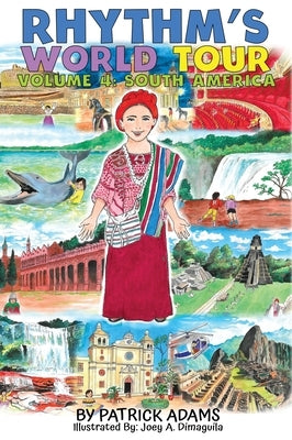 Rhythm's World Tour Vol 4 - South America by Adams, Patrick