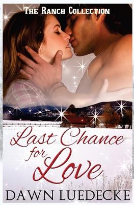 Last Chance for Love by Luedecke, Dawn