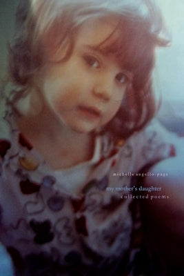 My Mother's Daughter by Augello-Page, Michelle