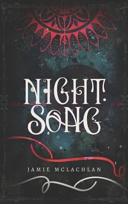 Night Song by McLachlan, Jamie