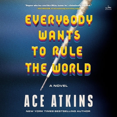 Everybody Wants to Rule the World by Atkins, Ace