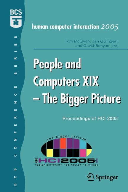 People and Computers XIX - The Bigger Picture: Proceedings of Hci 2005 by McEwan, Tom