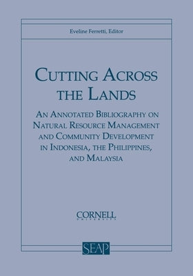 Cutting Across the Lands by Ferretti, Eveline