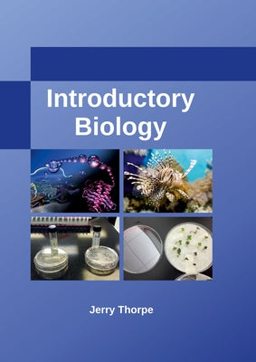 Introductory Biology by Thorpe, Jerry