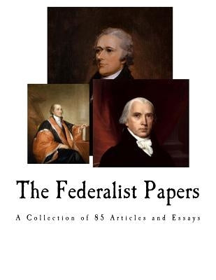 The Federalist Papers by Jay, John