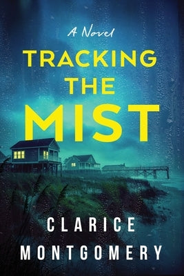 Tracking the Mist by Montgomery, Clarice