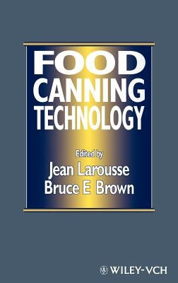 Food Canning Technology by Larousse, Jean