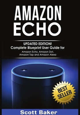 Amazon Echo by Baker, Scott