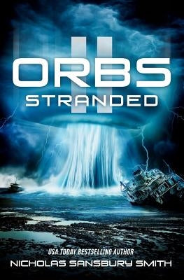 Orbs II: Stranded by Smith, Nicholas Sansbury