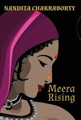 Meera Rising by Chakraborty, Nandita