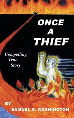 Once a Thief by Washington, Samuel S.