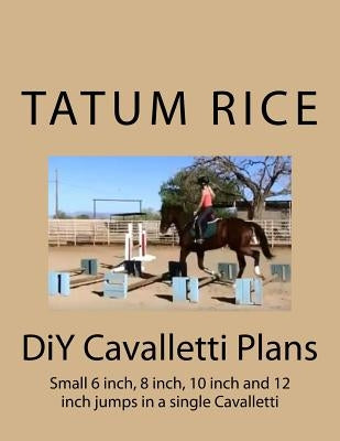 DiY Cavalletti Plans by Rice, Tatum