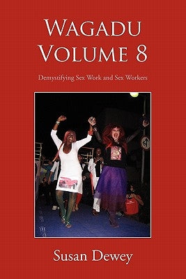 Wagadu Volume 8 by Dewey, Susan