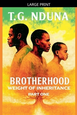 Brotherhood by Nduna, T. G.