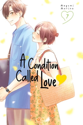 A Condition Called Love 7 by Morino, Megumi