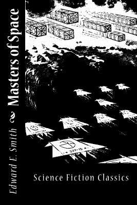 Masters of Space by Smith, Edward E.
