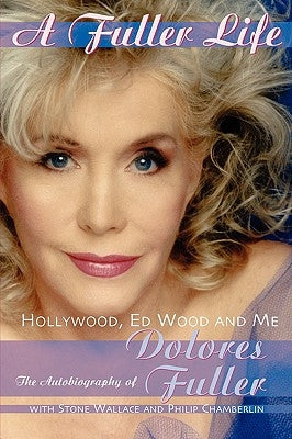 A Fuller Life by Fuller, Dolores