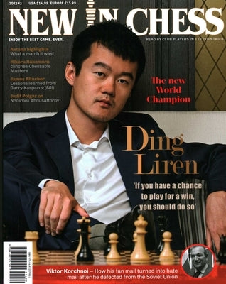 New in Chess Magazine 2023/3: The World's Premier Chess Magazine Ready by Club Players in 116 Countries by Nic Editorial Team