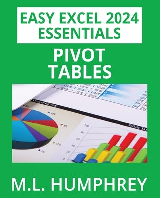 Excel 2024 Pivot Tables by Humphrey, M. L.