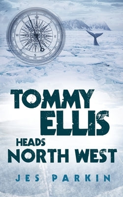 Tommy Ellis Heads North West by Parkin, Jes