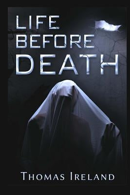 Life Before Death by Ireland, Thomas