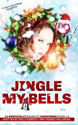 Jingle My Bells by Hollander, Audrey