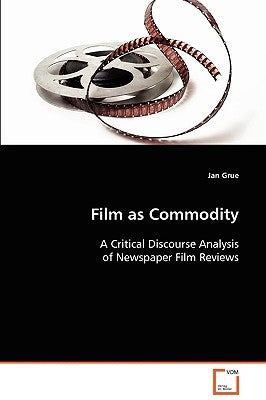 Film as Commodity by Grue, Jan