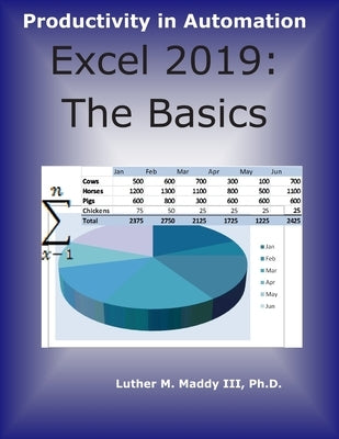 Excel 2019: The Basics by Maddy III, Luther