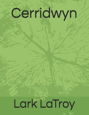 Cerridwyn by Latroy, Lark
