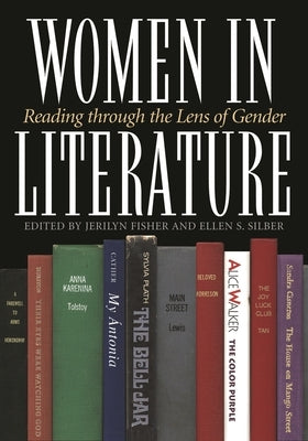 Women in Literature: Reading Through the Lens of Gender by Fisher, Jerilyn