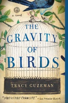 The Gravity of Birds by Guzeman, Tracy