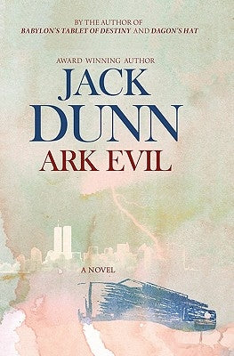 Ark Evil by Dunn, Jack