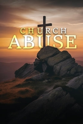 Church Abuse by Wilson, Sophia Lorraine