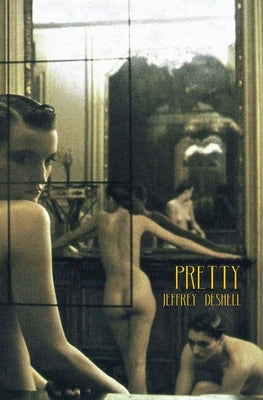 Pretty by Deshell, Jeffrey