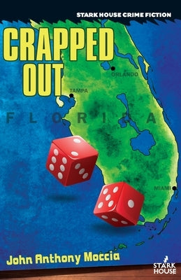 Crapped Out by Moccia, John Anthony